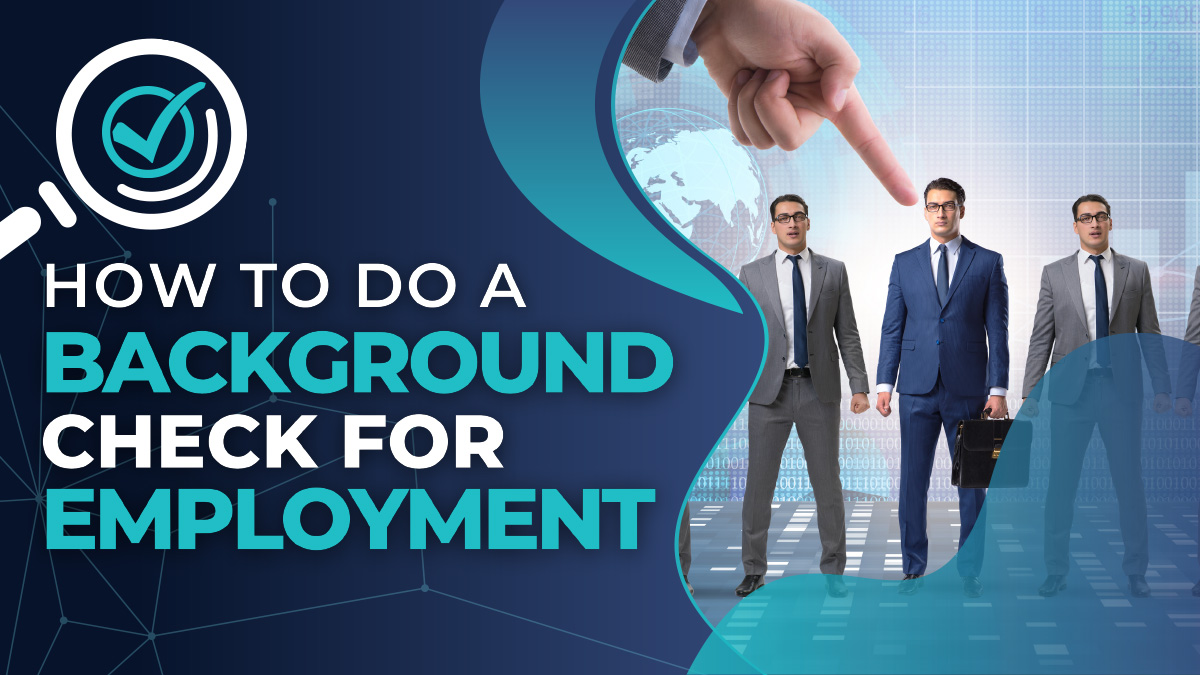 How to Do a Background Check for Employment: 5-Step Guide