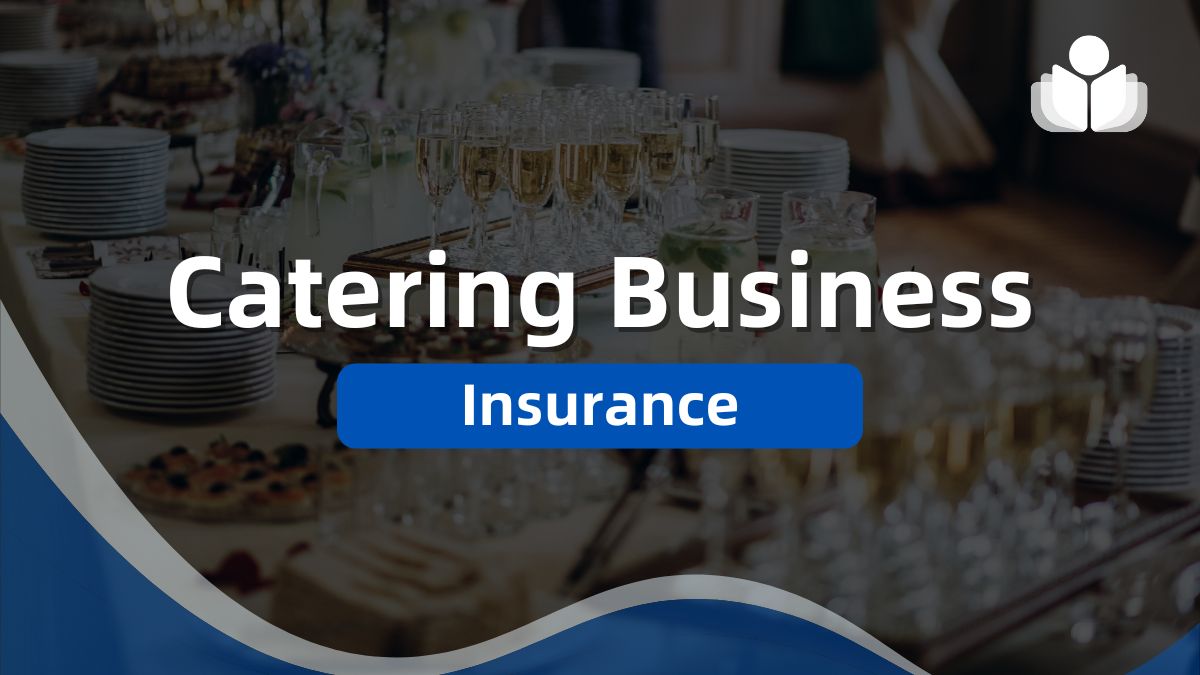 Catering Business Insurance