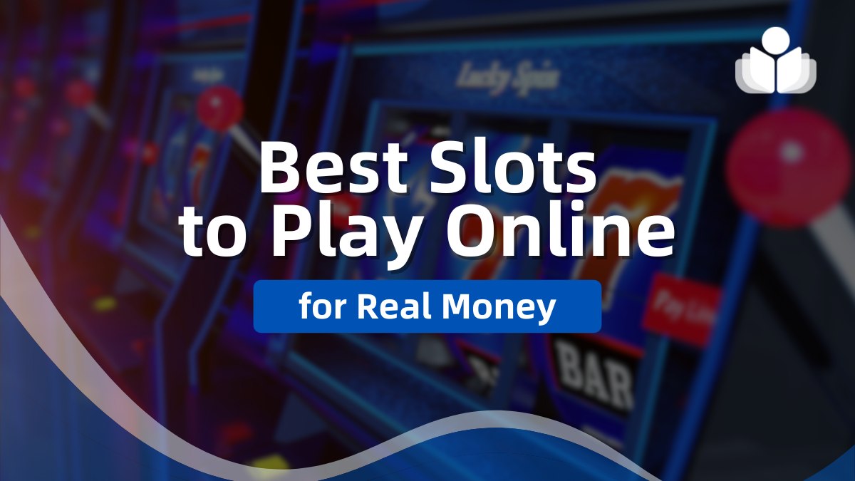 2024’s Best Real Money Online Slots: Top 10 Slot Sites for Big Payouts [Updated List]