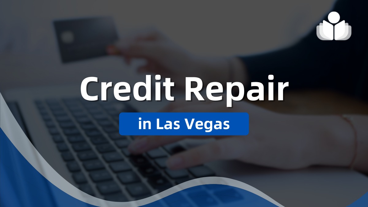 7 Best Las Vegas Credit Repair Companies in 2025