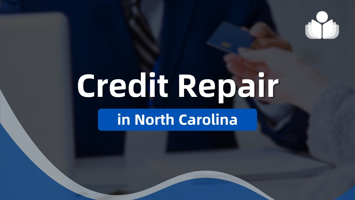 7 Best North Carolina Credit Repair Companies for 2025