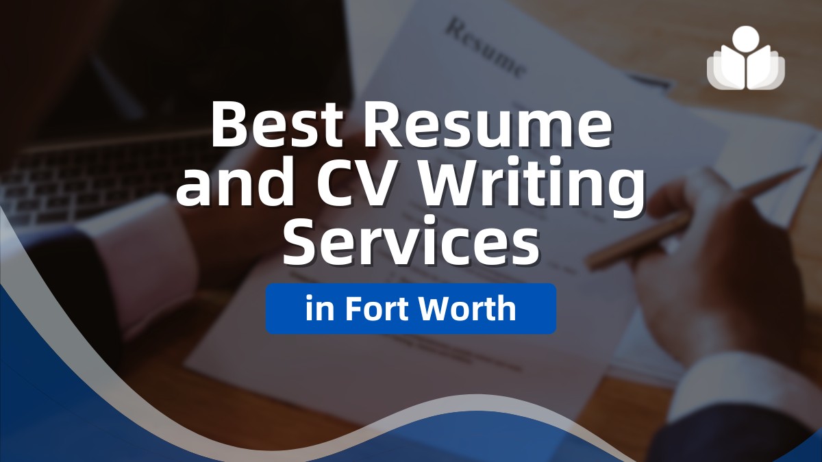 12 Best Resume & CV Writing Services in Fort Worth in 2024