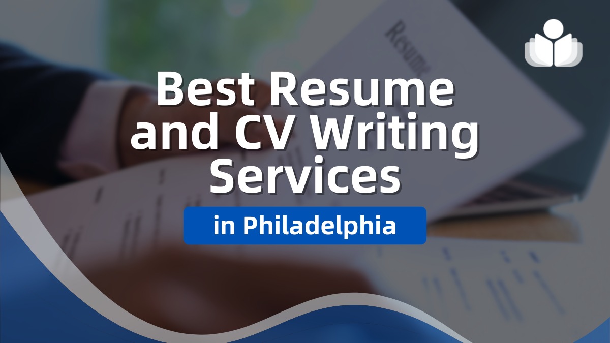 12 Best Resume & CV Writing Services in Philadelphia in 2024