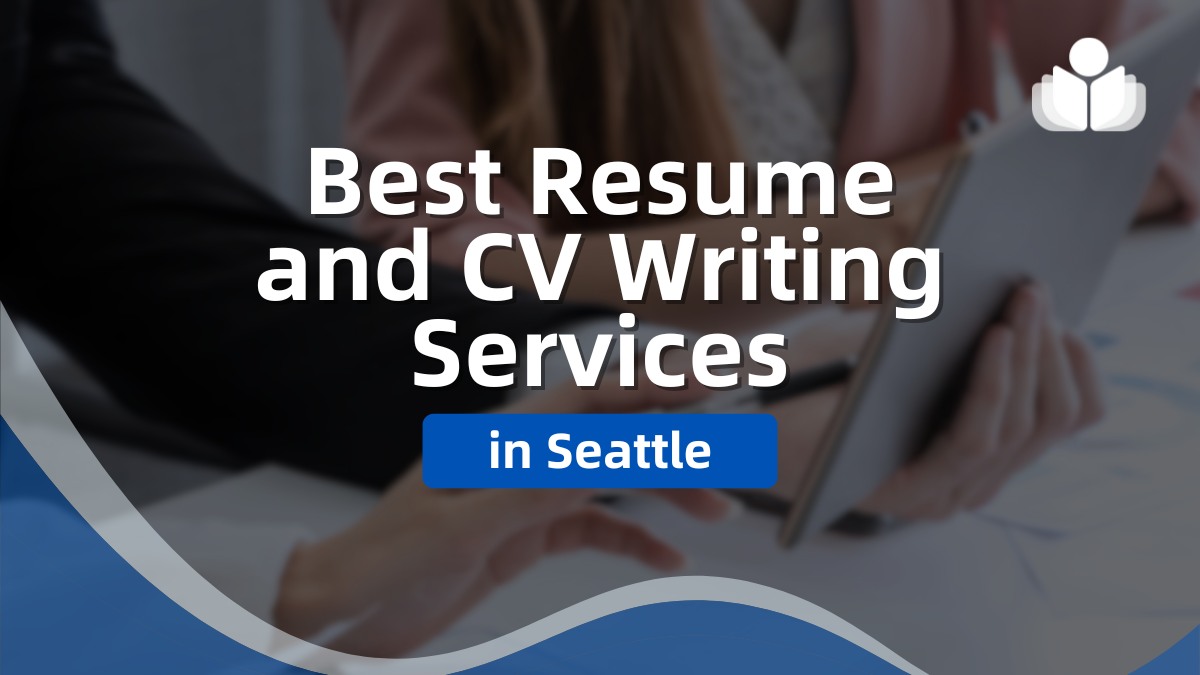 12 Best Resume & CV Writing Services Seattle in 2024