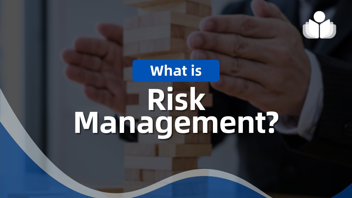 What is Risk Management