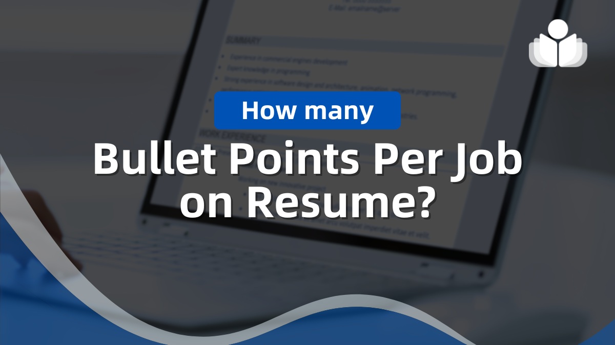 How Many Bullet Points Should You Include Per Job on a Resume