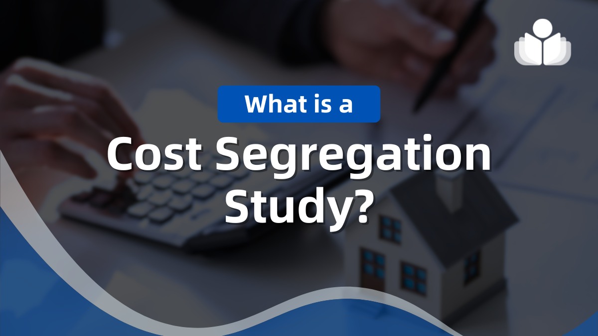 What Is a Cost Segregation Study